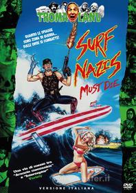 Surf Nazis Must Die