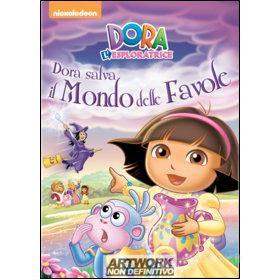 Dora l'esploratrice. Dora salva il mondo delle favole