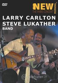 Larry Carlton & Steve Lukather Band. The Paris Concert