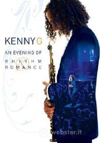 Kenny G. An Evening Of Rhythm & Romance
