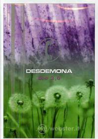 Desdemona. Live 3.0