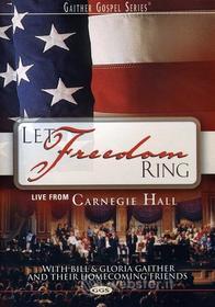 Bill & Gloria / Homecoming Friends Gaither: Let Freedom Ring