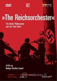 The Reichsorchester. The Berlin Philharmonic and The Third Reich
