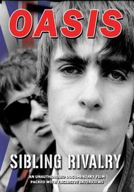 Oasis. Sibling Rivalry