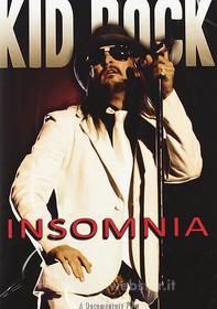 Kid Rock. Insomnia