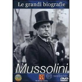 Mussolini. Le grandi biografie
