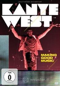 Kanye West. Making Good Music
