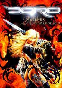 Doro. 20 Years. A Warrior Soul (2 Dvd)