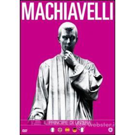 Niccolò Machiavelli. Il principe di un'era