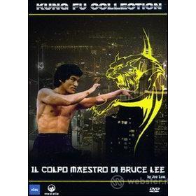 Il colpo maestro di Bruce Lee