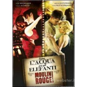 Come l'acqua per gli elefanti. Moulin Rouge (Cofanetto 2 dvd)