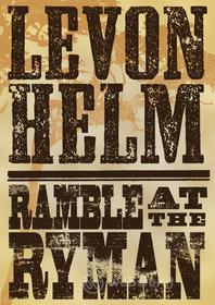 Helm Levon - Ramble At The Ryman