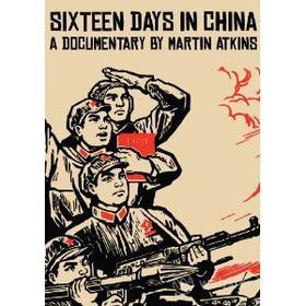 Martin Atkins. 16 Days In China
