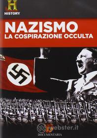 Nazismo: la cospirazione occulta