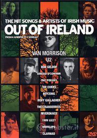 Out of Ireland. The Hit Songs & Artists od Irish Music