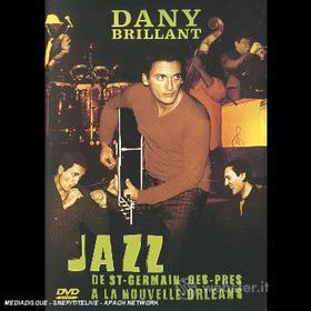 Dany Brillant - Jazz... De St Germain Des Pres A La Nouvelle Orleans