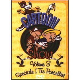 Cartoon Show. Disc 03. Speciale I tre porcellini