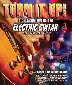 Turn It Up! - A Celebration Of The Electric Guitar