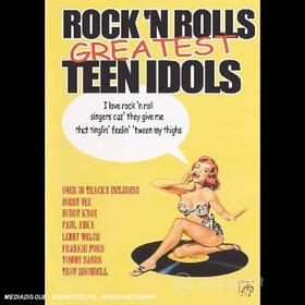 Rock 'n Roll's Greatest Teen Idols