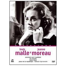 Louis Malle e Jeanne Moreau (Cofanetto 4 dvd)