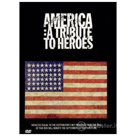 America . A tribute to heroes
