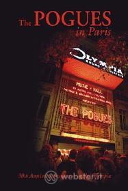 The Pogues in Paris. 30th Anniversary Concert at the Olympia