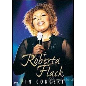 Roberta Flack. In Concert