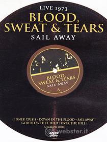 Blood Sweat & Tears. Sail Away