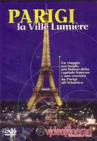 Parigi La Ville Lumiere