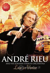 André Rieu and His Johann Strauss Orchestra. Love in Venice
