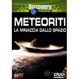 Meteoriti. La minaccia dallo spazio