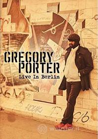 Gregory Porter. Live In Berlin