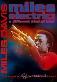 Miles Davis. Miles Electric. A Different Kind of Blue