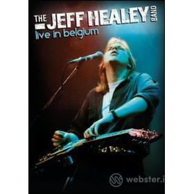 The Jeff Healey Band. Live in Belgium