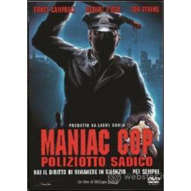 Maniac Cop. Poliziotto sadico