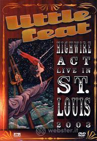 Little Feat. Highway Act. Live in St. Louis 2003