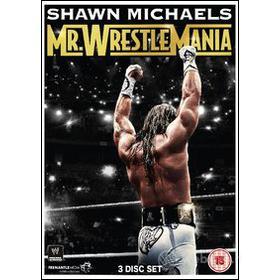 Shawn Michaels. Mr. Wrestlemania