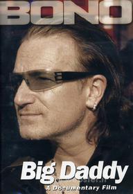 Bono. Big Daddy