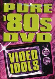 Pure 80'S Dvd: Video Idols