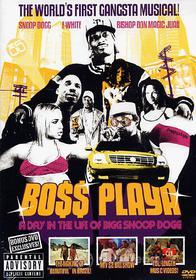 Snoop Dogg. Boss Playa: A Day In The Life Of Snoop