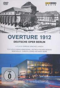 Overture 1912. Deutsche Oper Berlin