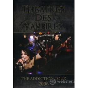 Theatres Des Vampires. The Addiction Tour 2006