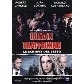 Human Trafficking. Le schiave del sesso
