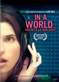 In A World - Ascolta La Mia Voce