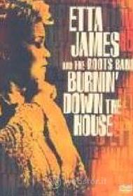 Etta James & The Roots Band. Burnin 'N Down The House