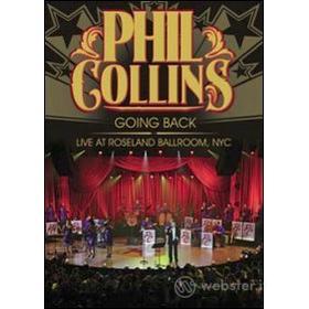 Phil Collins. Going Back. Live At Roseland Ballroom, NYC (Blu-ray)