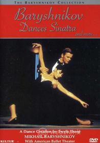 Baryshnikov / Tharp - Baryshnikov Dances Sinatra