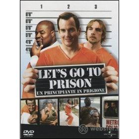 Let's Go to Prison. Un principiante in prigione