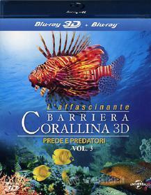 L' affascinante barriera corallina 3D. Prede e predatori. Vol. 3 (Cofanetto 2 blu-ray)