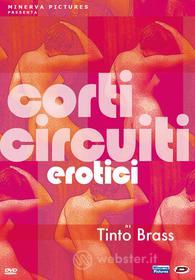 Tinto Brass. Corti circuiti erotici (2 Dvd)